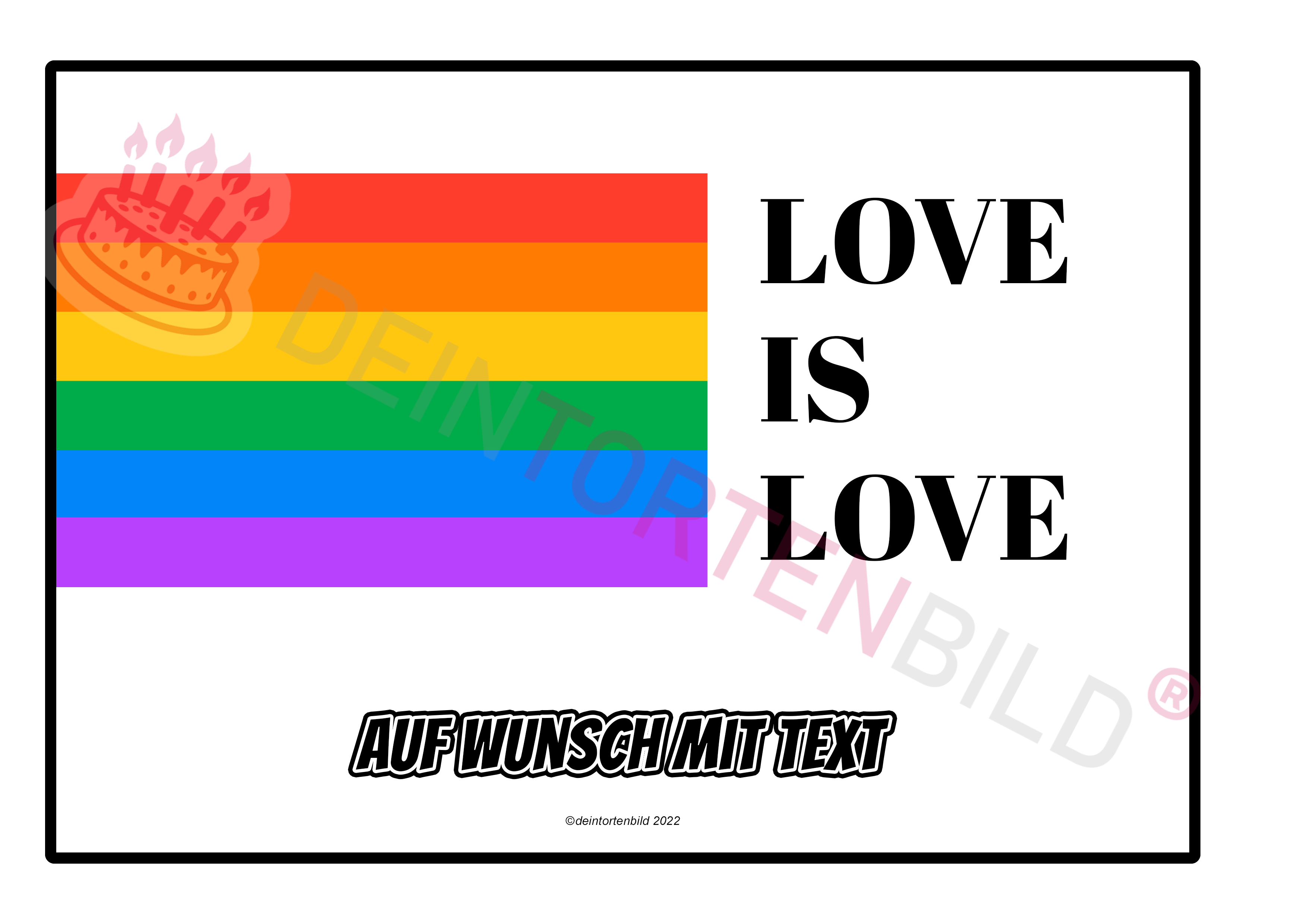 Rechteck Motiv: LGBTQ+ - Love is Love - Deintortenbild.de Tortenaufleger aus Esspapier: Oblatenpapier, Zuckerpapier, Fondantpapier