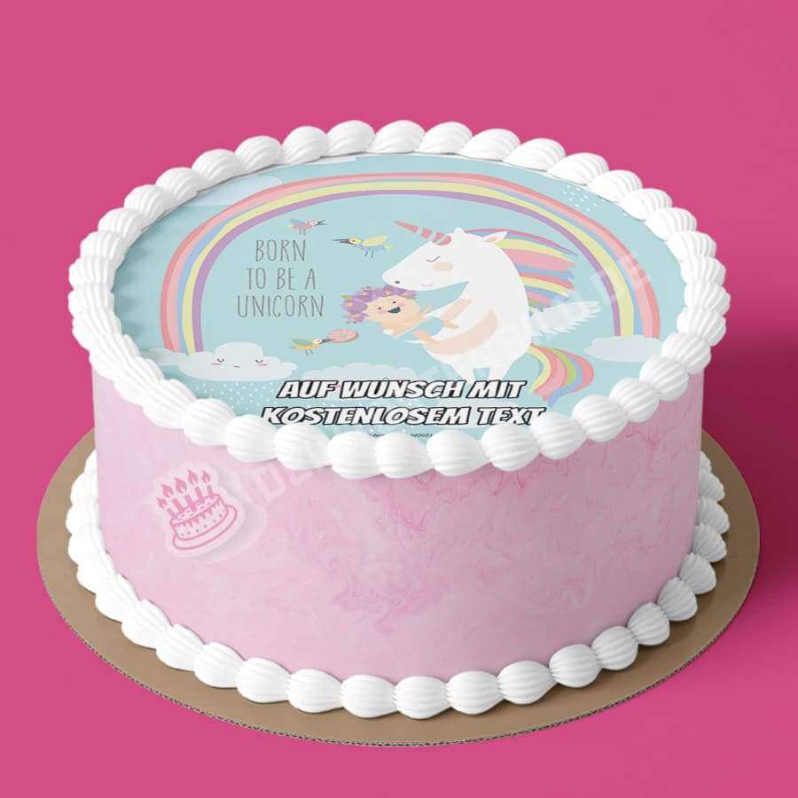 Motiv: "Born to be a unicorn" - Baby von Deintortenbild – Tortenaufleger, Tortenfoto, Tortenbild, personalisiert & individuell bei Deintortenbild.de