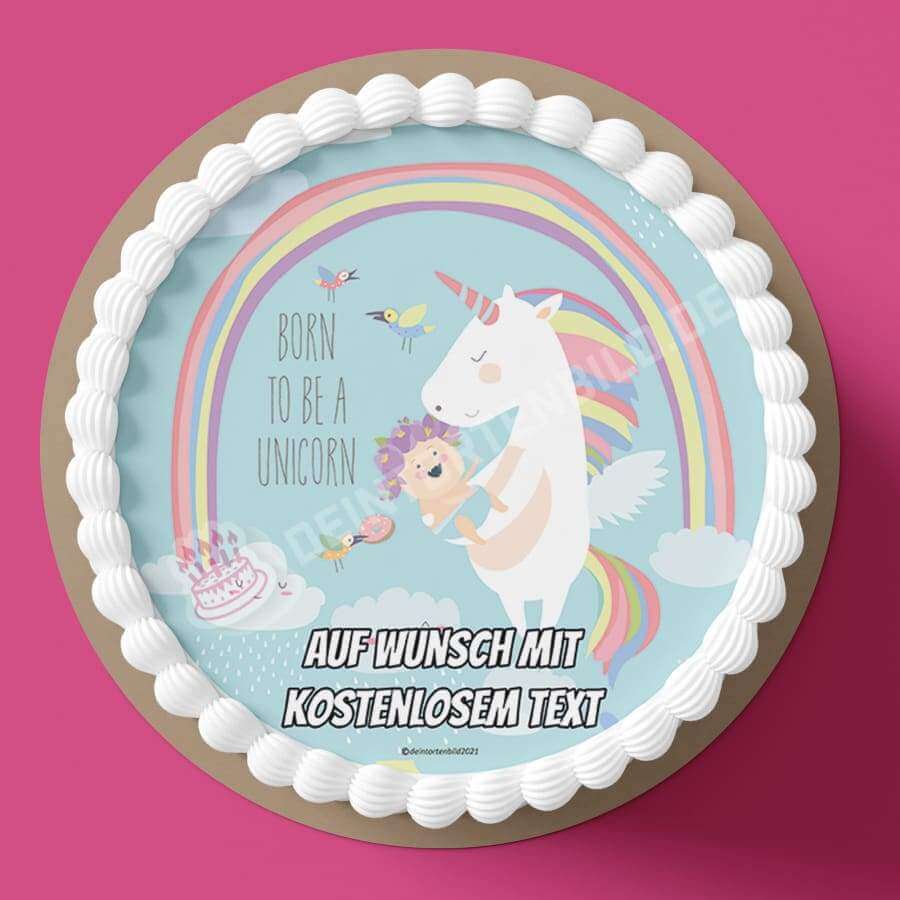 Motiv: "Born to be a unicorn" - Baby von Deintortenbild – Tortenaufleger, Tortenfoto, Tortenbild, personalisiert & individuell bei Deintortenbild.de