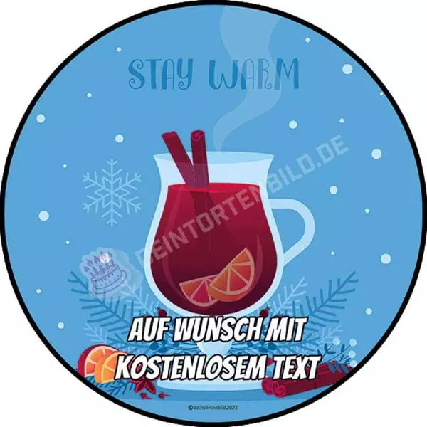 Motiv: Winterlich "Stay Warm" von Deintortenbild – Tortenaufleger, Tortenfoto, Tortenbild, personalisiert & individuell bei Deintortenbild.de