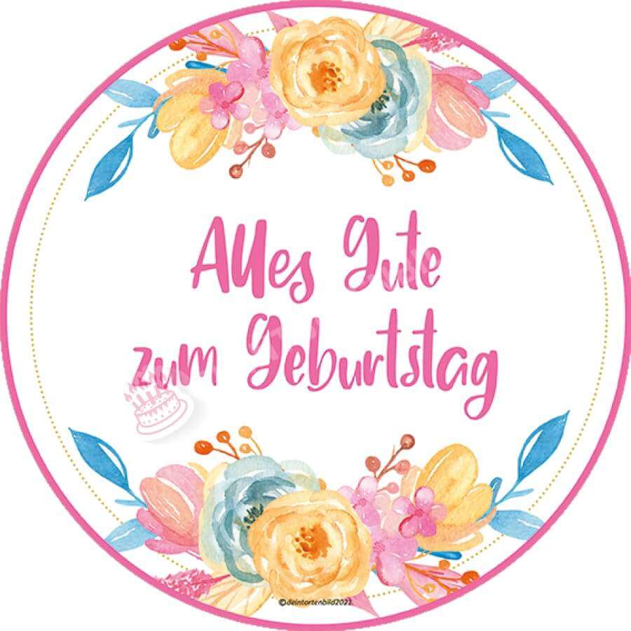 Motiv: Elegante Bunte Blumen Mit Spruch Zum Auswählen Oblatenpapier / Alles Gute Geburtstag Pink